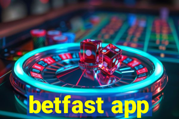 betfast app